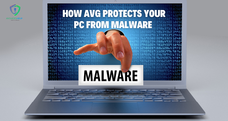 How AVG Protects Your PC from Malware